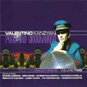 Valentino Kanzyani - Rock The Discotheque Volume Two FLAC album