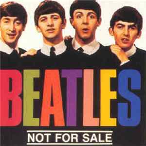 The Beatles - Not For Sale FLAC album