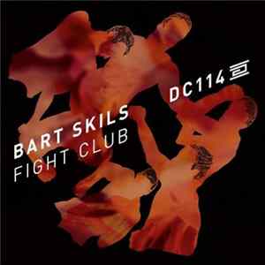Bart Skils - Fight Club FLAC album