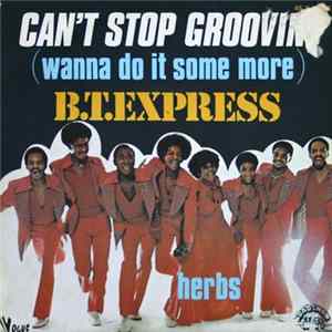 B.T. Express - Can't Stop Groovin' FLAC album