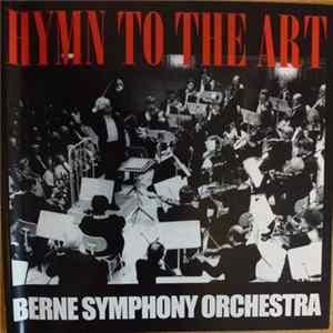 Berne Symphony Orchestra, Dimitrij Kitaenko - Hymn To The Art FLAC album