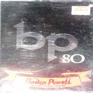 Baden Powell - Bp 80 - The Young Energetic Enterprise FLAC album