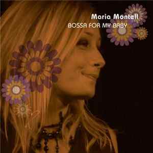 Maria Montell - Bossa For My Baby FLAC album