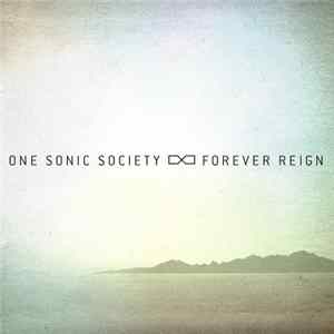 One Sonic Society - Forever Reign FLAC album