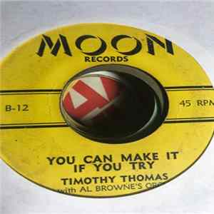 Timothy Thomas With Al Browne's Orchestra - Don't Let Go / You Can Make It If You Try FLAC album
