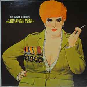 Mungo Jerry - You Don't Have To Be In The Army FLAC album