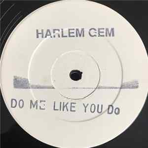 Harlem Gem - Do Me Like You Do / Pain FLAC album