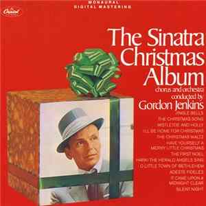 Frank Sinatra , Chorus And Orchestra Conducted By Gordon Jenkins - The Sinatra Christmas Album FLAC album