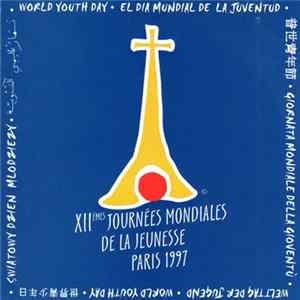 Various - XIIème Journées Mondiales De La Jeunesse Paris 1997 FLAC album