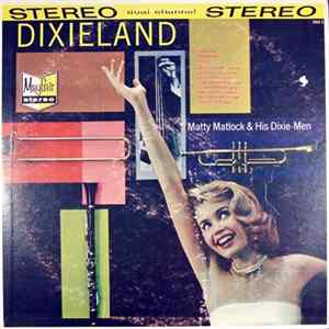 Matty Matlock & His Dixie-Men - Dixieland FLAC album