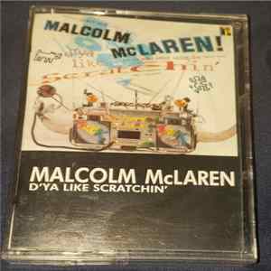 Malcolm McLaren - D'ya Like Scratchin' FLAC album