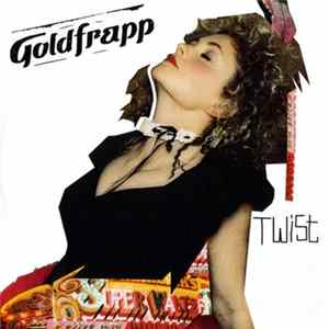 Goldfrapp - Twist FLAC album