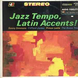 Sonny Simmons, Clifford Jordan, Prince Lasha, The Bossa Tres - Jazz Tempo, Latin Accents! FLAC album