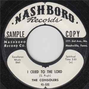 The Consolers - I Cried To The Lord FLAC album