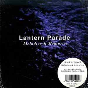 Lantern Parade - Melodies & Memories FLAC album