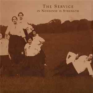 The Service - In Nonsense Is Strength FLAC album