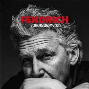 Fendrich - Schwarzoderweiss FLAC album