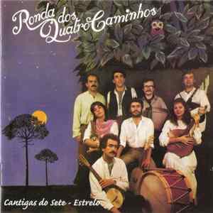 Ronda Dos Quatro Caminhos - Cantigas Do Sete-Estrelo FLAC album