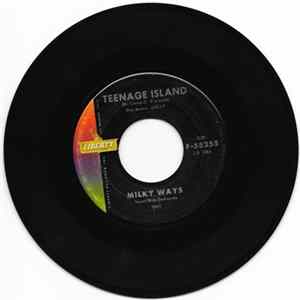 Milky Ways - Teenage Island / My Love FLAC album