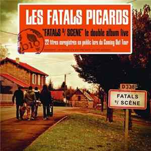 Les Fatals Picards - Fatals S/Scène FLAC album