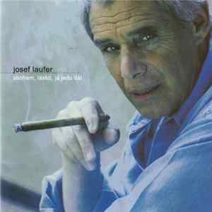 Josef Laufer - Sbohem, Lásko, Já Jedu Dál FLAC album