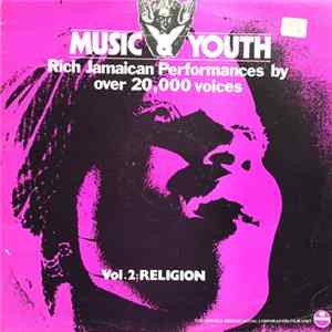 Various - Music & Youth - Rich Jamaican Performances By Over 20,000 Voices: Volume 2 FLAC album