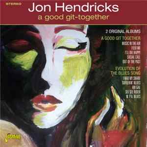 Jon Hendricks - A Good Git-Together FLAC album