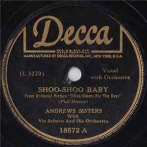 Andrews Sisters With Vic Schoen And His Orchestra - Shoo-Shoo Baby FLAC album