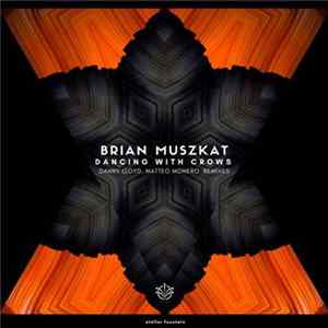 Brian Muszkat - Dancing With Crows FLAC album