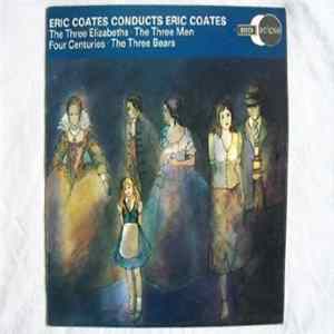 Eric Coates - Eric Coates Conducts Eric Coates FLAC album