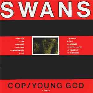 Swans - Cop / Young God FLAC album