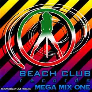 Various - Beach Club Records Mega Mix One FLAC album