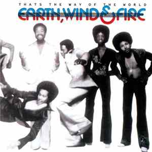 Earth, Wind & Fire - Thats The Way Of The World FLAC album