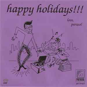 Various - Happy Holidays!!! Love, Parasol FLAC album