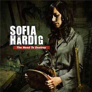 Sofia Härdig - The Need To Destroy FLAC album