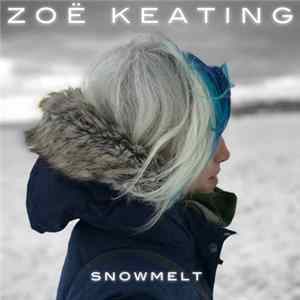 Zoë Keating - Snowmelt (EP) FLAC album