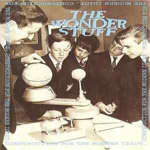 The Wonder Stuff - Construction For The Modern Idiot FLAC album