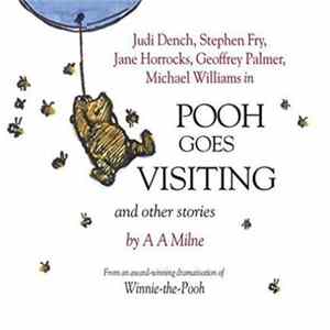 Judi Dench, Stephen Fry, Jane Horrocks, Geoffrey Palmer, Michael Williams , A A Milne - Pooh Goes Visiting And Other Stories FLAC album