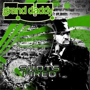 Grand Daddy I.U. - Shots Fired FLAC album