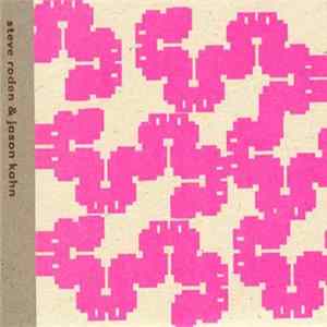Steve Roden & Jason Kahn - Shimmer /Flicker /Waver /Quiver FLAC album