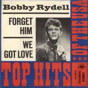 Bobby Rydell - Forget Him / We Got Love FLAC album