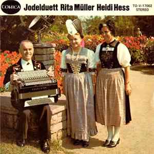 Jodelduett Rita Müller Heidi Hess - Jodelduett Rita Müller Heidi Hess FLAC album