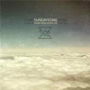 SundaySong - Down Wind, Down Sea FLAC album
