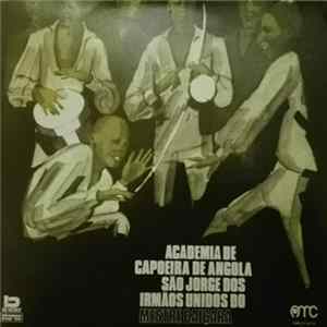 Mestre Caiçara - Academia De Capoeira De Angola São Jorge Dos Irmãos Unidos Do Mestre Caiçara FLAC album
