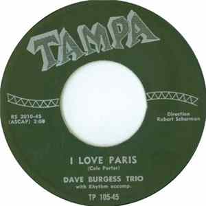 Dave Burgess Trio With Rhythm Accomp. - I Love Paris FLAC album