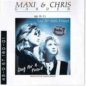 Maxi & Chris Garden - Lied Für Einen Freund FLAC album