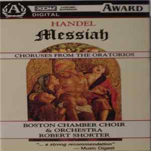 Handel, Boston Chamber Choir & Orchestra, Robert Shorter - Choruses From The Oratorios FLAC album