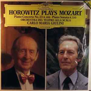 Horowitz Plays Mozart - Orchestra Del Teatro Alla Scala / Carlo Maria Giulini - Piano Concerto No. 23 K. 488 • Piano Sonata K. 333 FLAC album