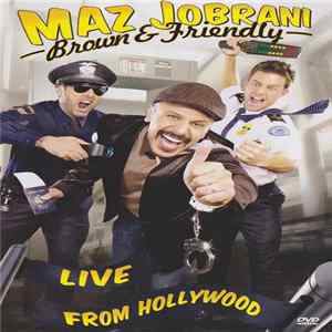 Maz Jobrani - Brown & Friendly: Live From Hollywood FLAC album