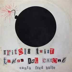 Fred Bullo E Il Suo Complesso - Tritolo Twist FLAC album